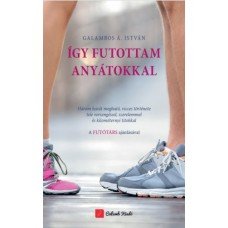 Így futottam anyátokkal    10.95 + 1.95 Royal Mail